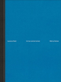 Abbildung von: Wall as Horizon - Scheidegger & Spiess