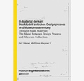 Cover: In Material denken: Das Modell zwischen Designprozess und Museumssammlung - AVEdition