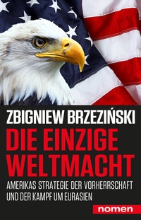 Enlarge image Cover: Die einzige Weltmacht - Nomen Verlag