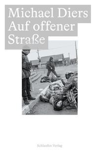 Abbildung von: Auf offener Straße - Schlaufen Verlag