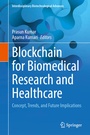 Cover: Blockchain for Biomedical Research and Healthcare - Springer