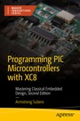 Cover: Programming PIC Microcontrollers with XC8 - APress