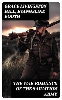 Abbildung von: The War Romance of the Salvation Army - DigiCat