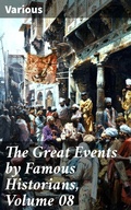 Cover: The Great Events by Famous Historians, Volume 08 - Good Press