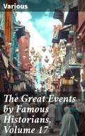 Cover: The Great Events by Famous Historians, Volume 17 - Good Press