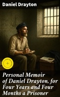 Cover: Personal Memoir of Daniel Drayton, for Four Years and Four Months a Prisoner - Good Press