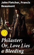 Cover: Philaster; Or, Love Lies a Bleeding - Good Press