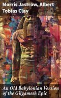 Cover: An Old Babylonian Version of the Gilgamesh Epic - Good Press