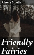 Cover: Friendly Fairies - Good Press