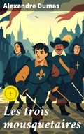 Cover: Les trois mousquetaires - Good Press