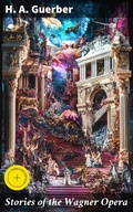Cover: Stories of the Wagner Opera - Good Press