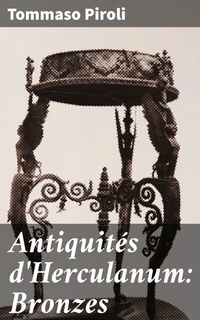 Abbildung von: Antiquités d'Herculanum: Bronzes - Good Press