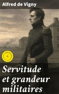 Cover: Servitude et grandeur militaires - Good Press