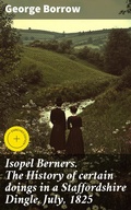 Cover: Isopel Berners. The History of certain doings in a Staffordshire Dingle, July, 1825 - Good Press