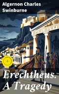 Cover: Erechtheus. A Tragedy - Good Press