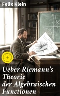 Cover: Ueber Riemann's Theorie der Algebraischen Functionen - Good Press