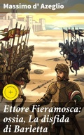 Cover: Ettore Fieramosca: ossia, La disfida di Barletta - Good Press