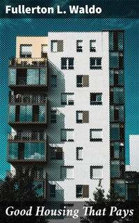 Abbildung von: Good Housing That Pays - Good Press