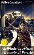 Cover: Alcibiade, la critica e il secolo di Pericle - Good Press