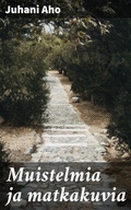 Cover: Muistelmia ja matkakuvia - Good Press
