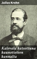 Cover: Kalevala katsottuna kaunotieteen kannalta - Good Press