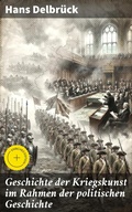 Cover: Geschichte der Kriegskunst im Rahmen der politischen Geschichte - Good Press