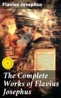Cover: The Complete Works of Flavius Josephus - Good Press
