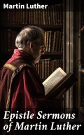 Cover: Epistle Sermons of Martin Luther - Good Press