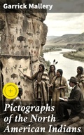 Cover: Pictographs of the North American Indians - Good Press