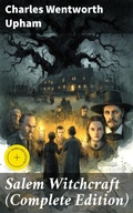 Cover: Salem Witchcraft (Complete Edition) - Good Press
