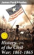Cover: History of the Civil War: 1861-1865 - Good Press