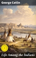 Cover: Life Among the Indians - Good Press