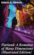 Cover: Flatland: A Romance of Many Dimensions (Illustrated Edition) - Good Press