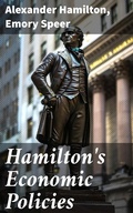 Cover: Hamilton's Economic Policies - Good Press