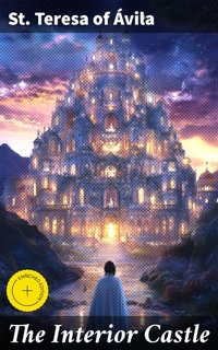 Enlarge image Cover: The Interior Castle - Good Press