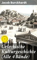 Cover: Griechische Kulturgeschichte (Alle 4 B&auml;nde) - Good Press