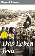Cover: Das Leben Jesu - Good Press