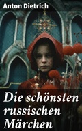 Cover: Die sch&ouml;nsten russischen M&auml;rchen - Good Press