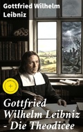 Cover: Gottfried Wilhelm Leibniz - Die Theodicee - Good Press