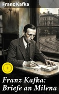 Cover: Franz Kafka: Briefe an Milena - Good Press