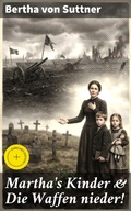 Cover: Martha's Kinder & Die Waffen nieder! - Good Press