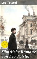 Cover: S&auml;mtliche Romane von Leo Tolstoi - Good Press