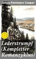 Cover: Lederstrumpf (Kompletter Romanzyklus) - Good Press