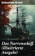 Cover: Das Narrenschiff (Illustrierte Ausgabe) - Good Press