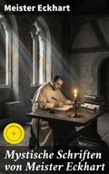 Cover: Mystische Schriften von Meister Eckhart - Good Press