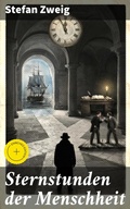 Cover: Sternstunden der Menschheit - Good Press