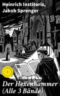 Cover: Der Hexenhammer (Alle 3 B&auml;nde) - Good Press