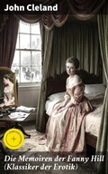 Cover: Die Memoiren der Fanny Hill (Klassiker der Erotik) - Good Press