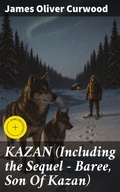 Cover: KAZAN (Including the Sequel - Baree, Son Of Kazan) - Good Press