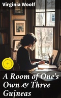 Cover: A Room of One's Own & Three Guineas - Good Press